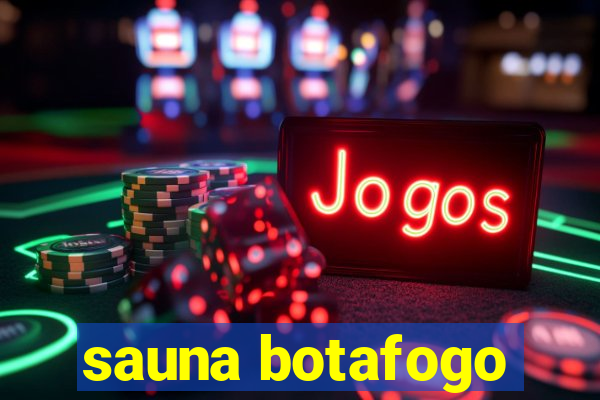 sauna botafogo